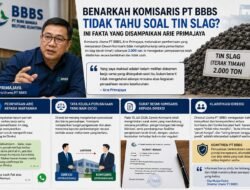 Benarkah Komisaris PT BBBS Tidak Tahu Soal Tin Slag? Ini Fakta yang Disampaikan Arie Primajaya