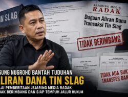 Agung Nugroho Bantah Tuduhan Aliran Dana Tin Slag, Nilai Pemberitaan Jejaring Media Radak Tidak Berimbang dan Siap Tempuh Jalur Hukum