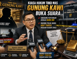 Kuasa Hukum Toko Mas Gunung Kawi Buka Suara, Singgung Pertemuan dengan Bang Doi, Dukung Polda Babel Usut Tuntas Dugaan Kadar Emas