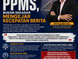 Wartawan Wajib Paham PPMS, Bukan Sekadar Mengejar Kecepatan Berita