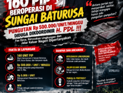 160 PIP Beroperasi di Sungai Baturusa: Pungutan Rp 500.000/Unit/Minggu Diduga Dikoordinir H. PDL !!!Fee Desa, Kerusakan Lingkungan dan Jalur Keluar Negeri Dipertanyakan