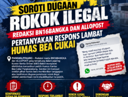 Soroti Dugaan Rokok Ilegal, Redaksi BN16BANGKA dan ALLOPOST Pertanyakan Respons Lambat Humas Bea Cukai