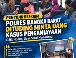 Penyidik Reskrim Polres Bangka Barat Dituding Minta Uang Kasus Penganiayaan, PJS: Hoaks, Saya Saksi Mediasinya!