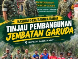 Dari Jembatan Rampung hingga Tahap Pengerjaan, Tim Dalwas Tinjau Dua Lokasi Jembatan Garuda Di wilayah Kodim 0431/Bangka Barat