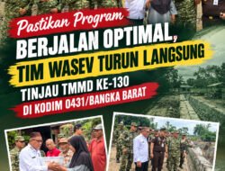 Pastikan Program Berjalan Optimal, Tim Wasev Turun Langsung Tinjau TMMD ke-130 di kodim 0431/Bangka Barat